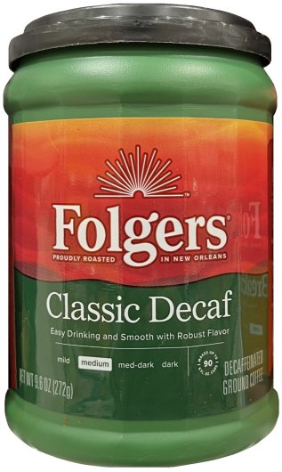 FOLGERS CLASSIC DECAF MEDIUM ROASTED DECAFFEINATED GROUND COFFEE (image for) FOLGERS CLASSIC DECAF MEDIUM ROASTED DECAFFEINATED GROUND COFFEE