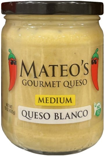 MATEO'S GOURMET QUESO MEDIUM QUESO BLANCO (image for) MATEO'S GOURMET QUESO MEDIUM QUESO BLANCO